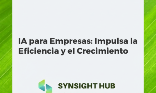 IA para Empresas: Impulsa la Eficiencia y el Crecimiento