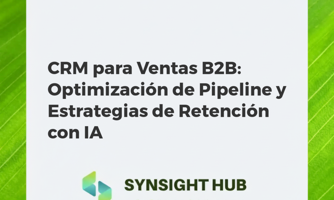 Ilustración de un ecosistema CRM moderno optimizando el pipeline de ventas B2B y la retención de clientes.